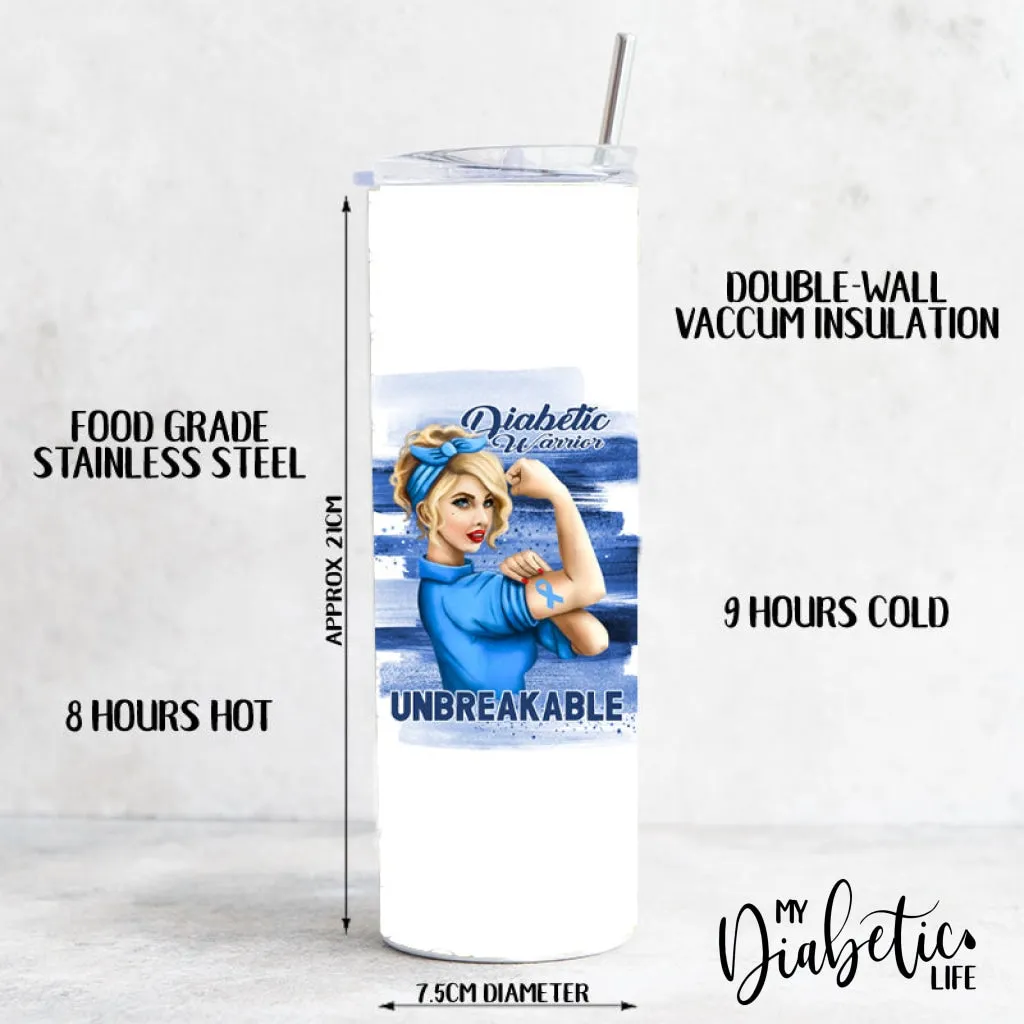 Diabetic Warrior - Unbreakable - 20oz Tumbler