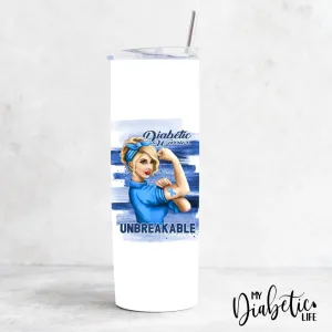 Diabetic Warrior - Unbreakable - 20oz Tumbler