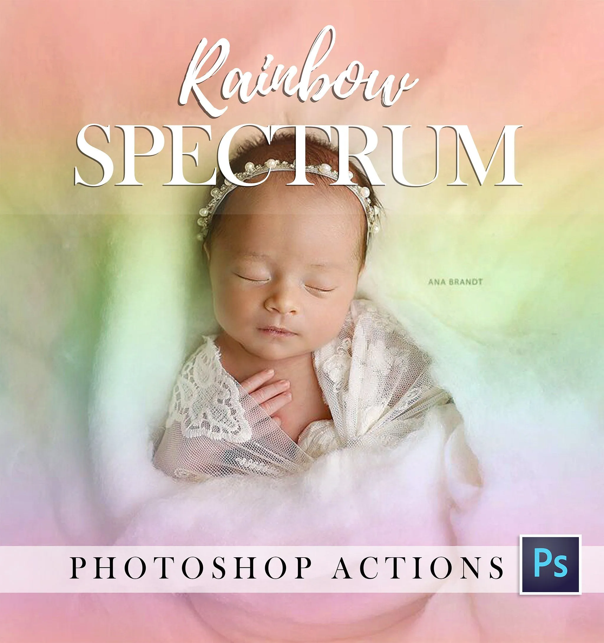 Rainbow Spectrum Photoshop Actions
